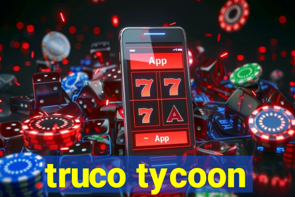 truco tycoon